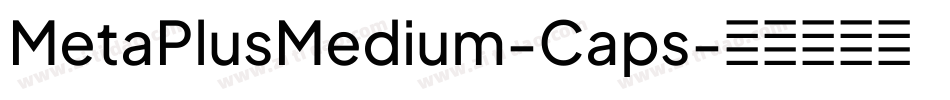 MetaPlusMedium-Caps字体转换