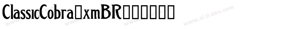 ClassicCobra-xmBR字体转换