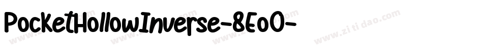 PocketHollowInverse-8Eo0字体转换