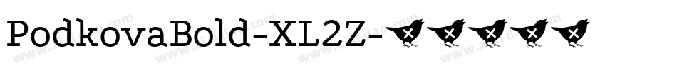 PodkovaBold-XL2Z字体转换