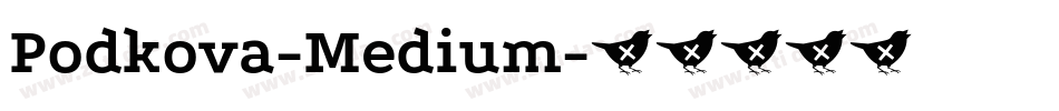 Podkova-Medium字体转换