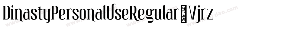 DinastyPersonalUseRegular-Vjrz字体转换
