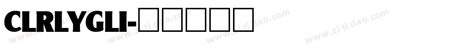 CLRLYGLI字体转换