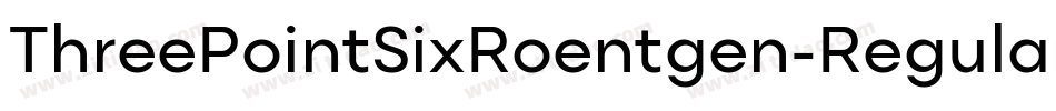 ThreePointSixRoentgen-Regular字体转换