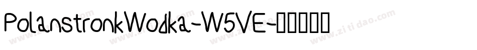 PolanstronkWodka-W5VE字体转换