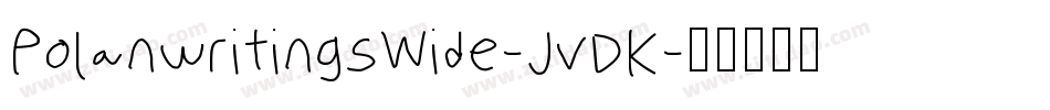 PolanwritingsWide-JvDK字体转换