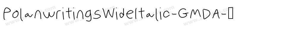 PolanwritingsWideItalic-GMDA字体转换