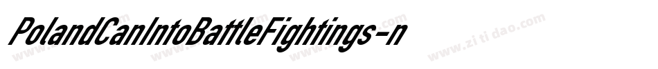 PolandCanIntoBattleFightings-n38M字体转换