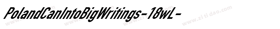 PolandCanIntoBigWritings-18wL字体转换