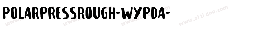 PolarPressRough-WypDA字体转换