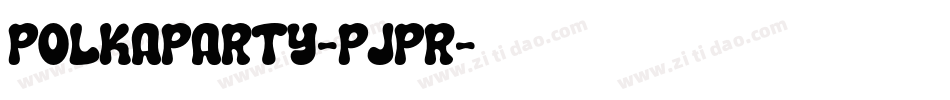 PolkaParty-pjpr字体转换