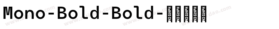 Mono-Bold-Bold字体转换