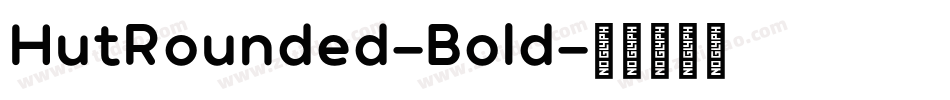 HutRounded-Bold字体转换