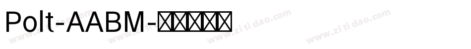 Polt-AABM字体转换