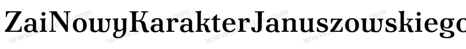 ZaiNowyKarakterJanuszowskiego1594-4Bn86字体转换