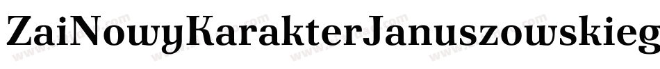 ZaiNowyKarakterJanuszowskiego1594-4Bn86字体转换
