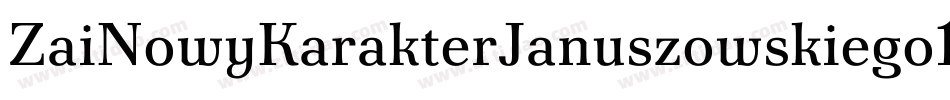ZaiNowyKarakterJanuszowskiego1594-4Bn86字体转换
