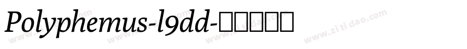 Polyphemus-l9dd字体转换
