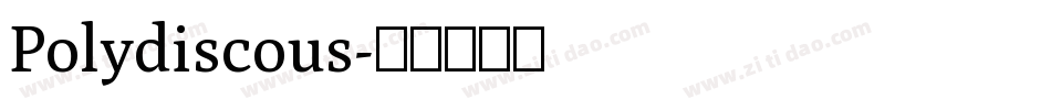Polydiscous字体转换