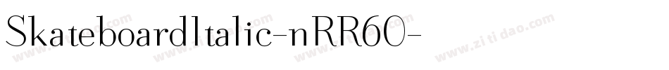 SkateboardItalic-nRR60字体转换