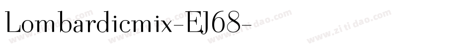 Lombardicmix-EJ68字体转换