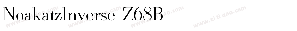 NoakatzInverse-Z68B字体转换