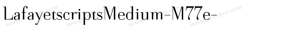 LafayetscriptsMedium-M77e字体转换