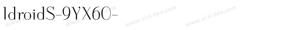 IdroidS-9YX60字体转换