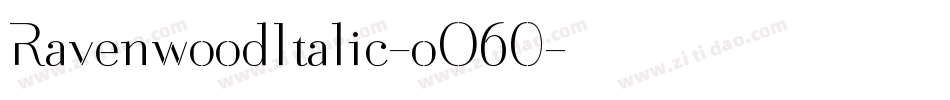 RavenwoodItalic-oO60字体转换