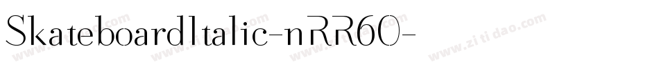 SkateboardItalic-nRR60字体转换