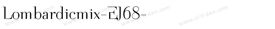 Lombardicmix-EJ68字体转换