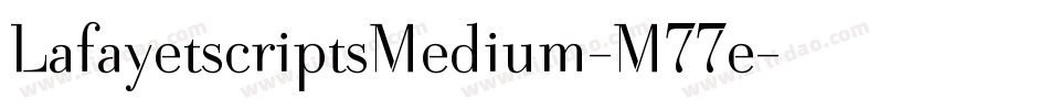 LafayetscriptsMedium-M77e字体转换