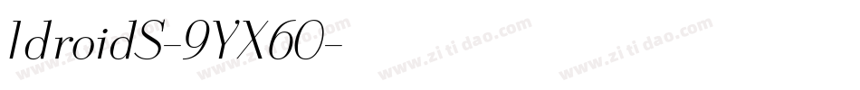 IdroidS-9YX60字体转换