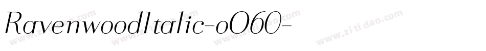 RavenwoodItalic-oO60字体转换
