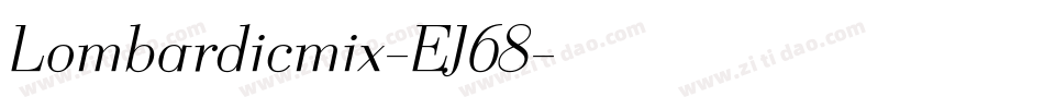 Lombardicmix-EJ68字体转换
