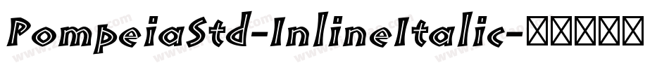 PompeiaStd-InlineItalic字体转换