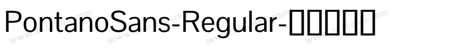 PontanoSans-Regular字体转换