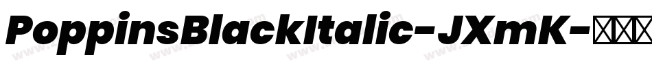 PoppinsBlackItalic-JXmK字体转换