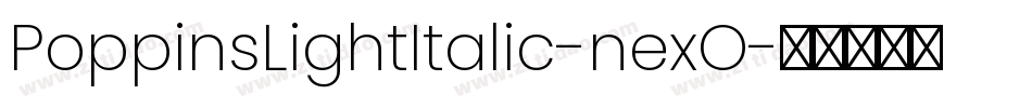 PoppinsLightItalic-nexO字体转换