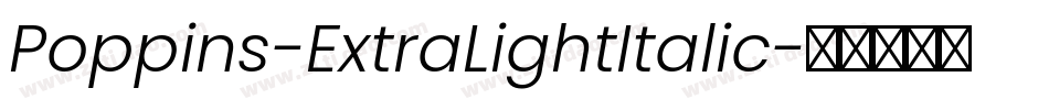Poppins-ExtraLightItalic字体转换