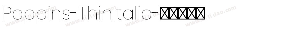 Poppins-ThinItalic字体转换