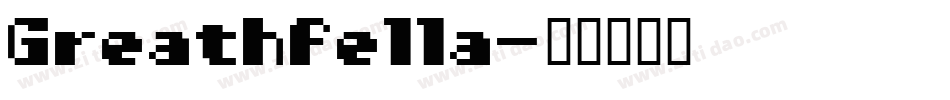 Greathfella字体转换