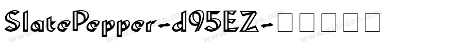 SlatePepper-d95EZ字体转换