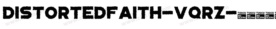DistortedFaith-VqrZ字体转换