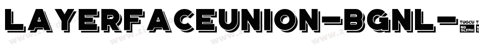 Layerfaceunion-BGnl字体转换