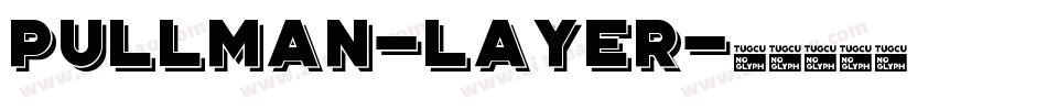 Pullman-Layer字体转换