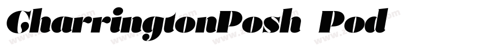 CharringtonPosh-Pod字体转换