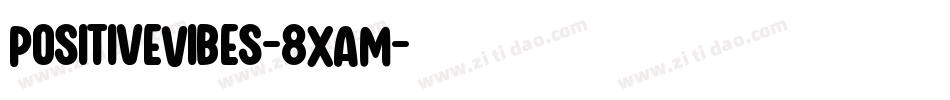PositiveVibes-8XAM字体转换