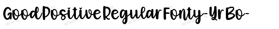 GoodPositiveRegularFonty-YrBo字体转换