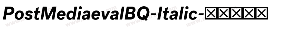 PostMediaevalBQ-Italic字体转换